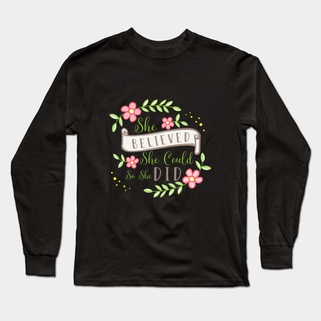 she believed she could she did Long Sleeve T-Shirt by Blindemon